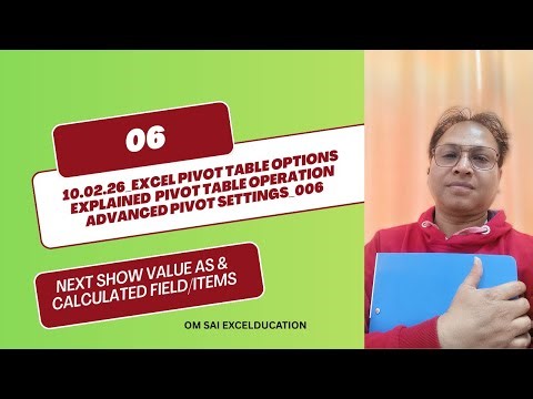 Excel Pivot Table Options Explained | Pivot Table Operation 006 | Advanced Pivot Settings