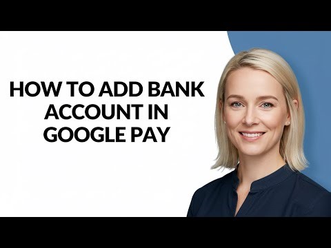 HOW TO ADD BANK ACCOUNT IN GOOGLE PAY - Julia'sTutorials