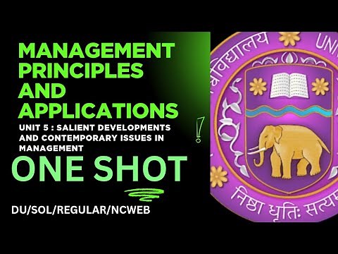 MANAGEMENT PRINCIPLES AND APPLICATIONS | UNIT 5 | Salient Developments and Contemporary | ONE SHOT