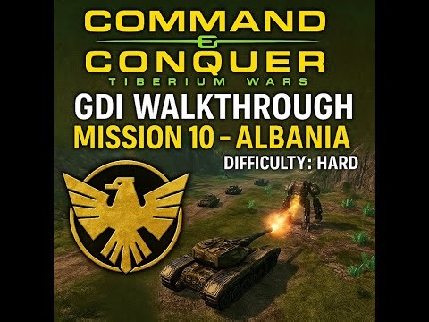 GDI Campaign HARD - Mission 10 Albania - C&C Command and Conquer 3: Tiberium Wars