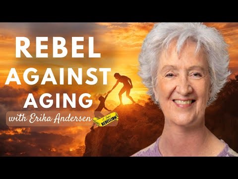 The New Old- How to Craft Your Best Later Life with Erika Andersen