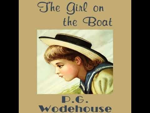 Girl on the Boat by P. G. Wodehouse | Full Audiobook