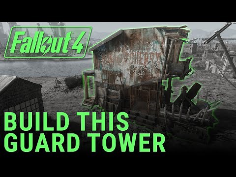 You Can Build This Guard Tower in Fallout 4!