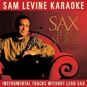 Sam Levine Karaoke - Sax For The Soul (Instrumental Tracks Without Lead Track) [Music Download]