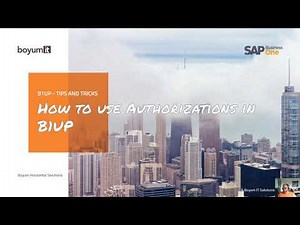 B1UP Tip: How to use Authorizations in B1UP