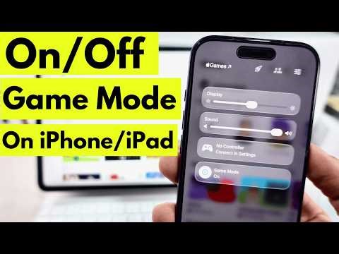 How to Turn ON/OFF Game mode on iPhone and iPad iOS 26 Updates