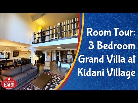 AKL: Kidani Village - 3 Bedroom Grand Villa Savanna View - Room Tour