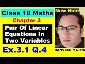 Class 10 Maths - Ex.3.1 Q.4 - Chapter 3 - Pair Of Linear Equations In Two Variables - NEW NCERT
