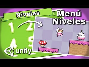 Cómo crear un menú para seleccionar niveles en Unity