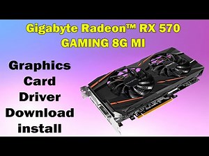 Download & Install Gigabyte RX 570 GAMING 8G MI Driver (Windows 10/11)