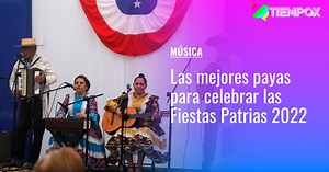 Fiestas Patrias 2023: Estas son las mejores payas chilenas