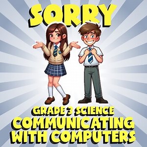 Communicating with Computers SORRY Science Game - No Prep Grade 3 Review