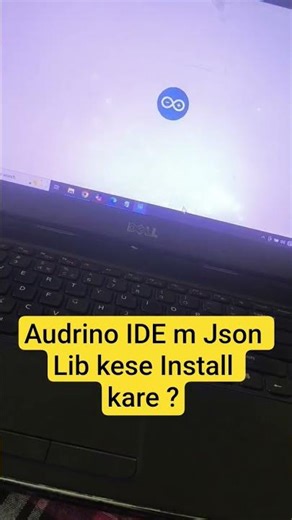 Help post! Json lib kese Install kare audrino IDE m? #arduinoproject #arduinoideas