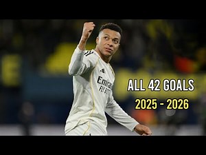 Kylian Mbappé All 42 Goals 2025/26 | Every Goal for Real Madrid