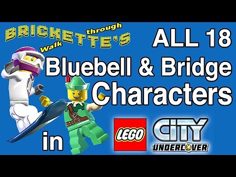 All 17 Characters in Bluebell National Park and 1 on Blackwell Bridge in LEGO City Undercover