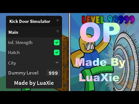 Kick Door Simulator OP Script | Inf. Strength, Hatch.
