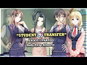 Student Transfer | A.S.A.P! Scenario | Part 4 | Body Swap Scane | Gameplay #107