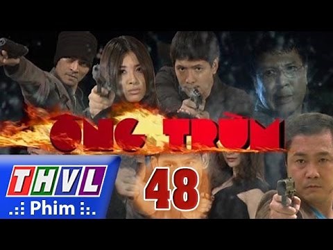 THVL | Ông Trùm - Tập 48