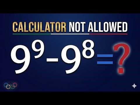 Calculator Not Allowed | 9^9 - 9^8 = ? | Solve This Fast!