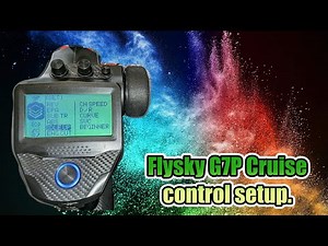 Flysky G7P Cruise control set up on firmware 1.0.28