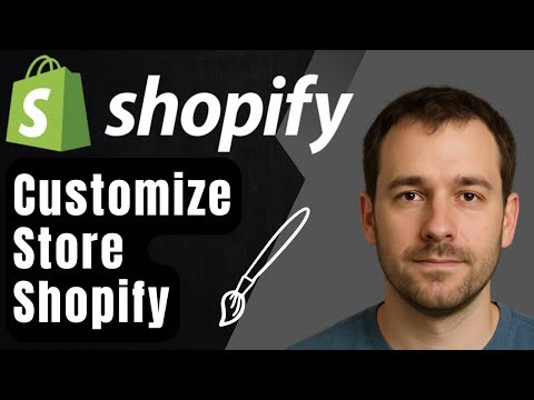 How to Customize Your Shopify Store (2025 Step-by-Step Tutorial | Shopify Help Center Guide)