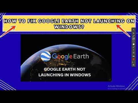 How to Fix Google Earth Not Launching on Windows