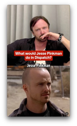 Aaron Paul Reveals What Breaking Bad's Jesse Pinkman Would Do In Dispatch
