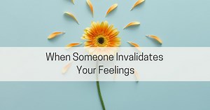 Emotional Invalidation: A Form of Emotional Abuse - Live Well with Sharon Martin