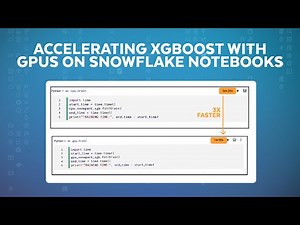 Accelerate The Training Of XGBoost Models Using GPUs In Container Runtime On A Snowflake Notebook