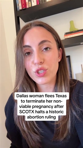 Dallas woman terminates non-viable pregnancy outside Texas amidst legal battle