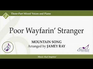 Poor Wayfarin' Stranger - arranged by Jamey Ray