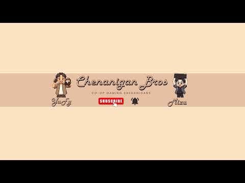 Chenanigan Bros Live Stream