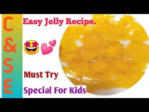 Easy Jelly Recipe ||Homemade Jelly With Only 2 Ingredients ||Make it For Kids and Enjoy.