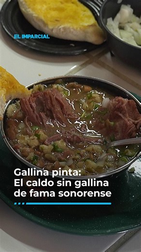 746K views · 28K reactions | Este sabroso caldo de carne de res con maíz y frijol, que no tiene gallina, es un platillo sonorense que sorprende a turistas y enamora a quien lo prueba, antes de entender por qué se llama gallina pinta. ¿Por qué crees que es curioso que lleve ese nombre? #GallinaPinta #SaboresDeSonora #Tradición | EL IMPARCIAL | Facebook