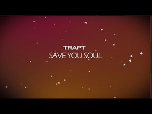 TRAPT - Save Your Soul (Lyric video)