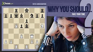 How To Take Your Time In Chess