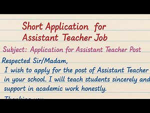 ✍️ Short Application for Assistant Teacher Job | Assistant Teacher Job Application Letter