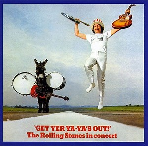 1969年のストーンズのツアーと『Get Yer Ya-Ya’s Out!』