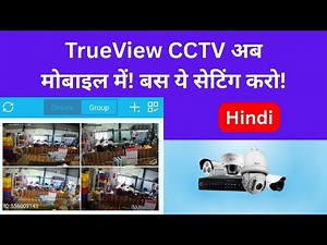TrueView CCTV Mobile Setup Ka Full Tutorial | Step-by-Step