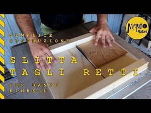 Semplice slitta per tagli retti per il mio banco sega einhell