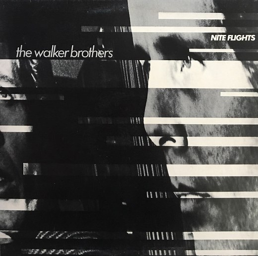 The Walker Brothers - Nite Flights