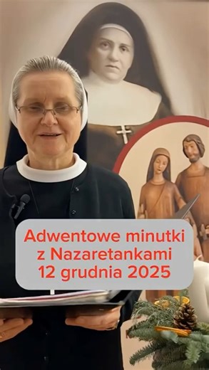 Advent minutes with the Nazareth Sisters XII XII 2025 #faith #foryou #advent