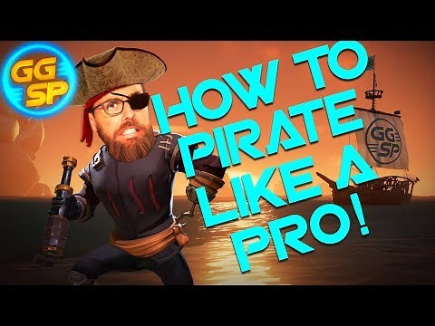 How To Pirate Like A Pro In Sea of Thieves!