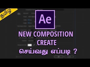 After Effects: Create New Composition | Tamil Tutorial