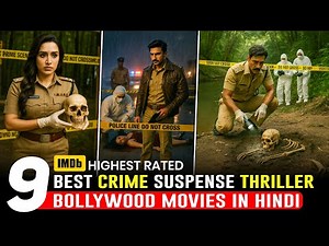 Top 9 Best Bollywood Crime Suspense Thriller Movies in Hindi | 2025 Crime Thriller Movies In Hindi