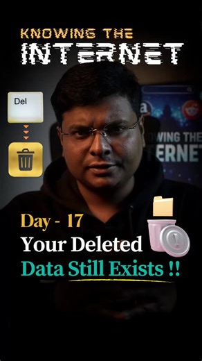 Vijay Kumar Nayak on Instagram: "You Can’t Erase Your Data | Knowing the Internet | Day 17 Think deleting your photos, chats, or search history erases everything? Think again. Day 17 | Knowing the Internet When you delete data from your phone, device, or even the cloud, it often isn’t permanently gone — it may still exist in storage systems, backups, or recoverable memory. Formatting a device or deleting files only removes access, not always the underlying data. #InternetFacts #DataSecurity #Clo