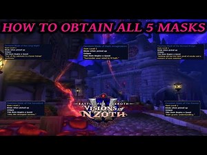 How to Obtain All 5 Masks for Visions - World of Warcraft