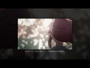 katy perry - firework (slowed + reverb)