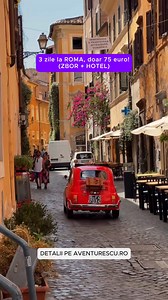 Nu mai faci nimic cu 75 euro in Romania. Dar poti sa mergi intr-un city break la Roma de banii astia.. | Aventurescu