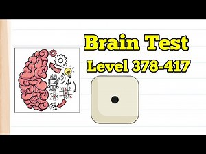 Brain Test Jawaban All Level 378-417 Terbaru Yuk Main
